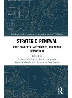 按需印刷不退不换Strategic Renewal:Core Concepts, Antecedents, and Micro Foundations[9781472486479]