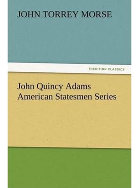 按需印刷John Quincy Adams American Statesmen Series[9783847232032]