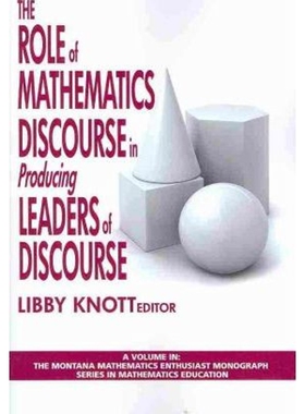 按需印刷不退不换The Role of Mathematics Discourse in Producing Leaders of Discourse[9781607522829]
