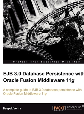 按需印刷Ejb 3.0 Database Persistence with Oracle Fusion Middleware 11g[9781849681568]