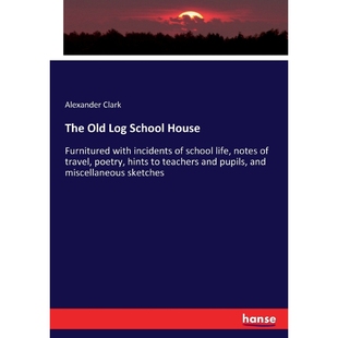 Old 9783337011314 Log House School 按需印刷The