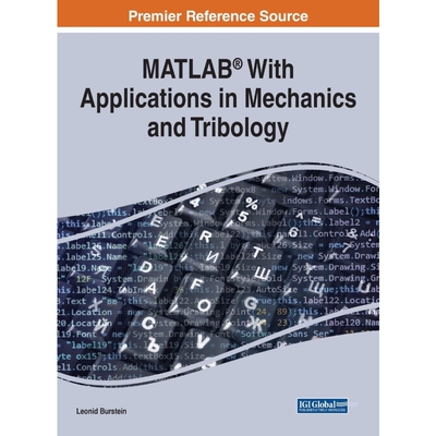 按需印刷不退不换MATLAB? With Applications in Mechanics and Tribology[9781799870784]