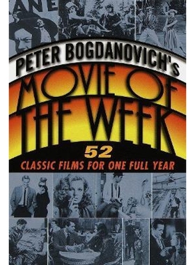 按需印刷Peter Bogdanovich's Movie of the Week:52 Classic Films for One Full Year[9780345432056]