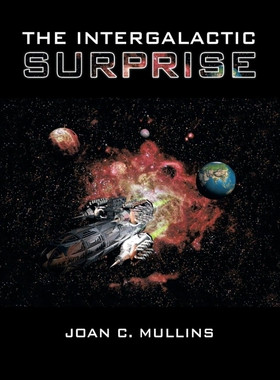 按需印刷不退不换The Intergalactic Surprise[9781543434842]