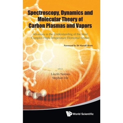 按需印刷Spectroscopy, Dynamics and Molecular Theory of Carbon Plasmas and Vapors[9789812837646]