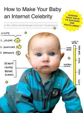 预订不退不换How to Make Your Baby an Internet Celebrity:Guiding Your Child to Success and Fulfillment
