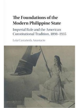 【按需印刷】The Foundations of the Modern Philippine State:I