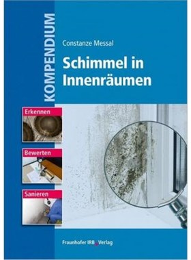 预订【德语】 Kompendium Schimmel in Innenr?umen:Erkennen, Bewerten, Sanieren