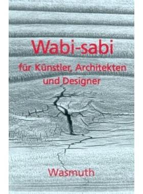 预订【德语】 Wabi-sabi für Künstler, Architekten und Designer:Japans Philosophie der Bescheidenheit