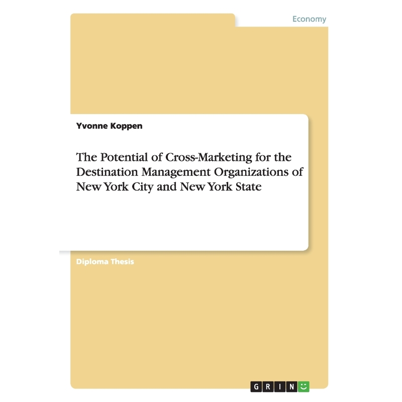 预订The Potential of Cross-Marketing for the Destination Management Organizations of New York City and N