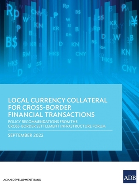 按需印刷Local Currency Collateral for Cross-Border Financial Transactions[9789292697136]