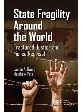 按需印刷State Fragility Around the World:Fractured Justice and Fierce Reprisal[9780367867959]