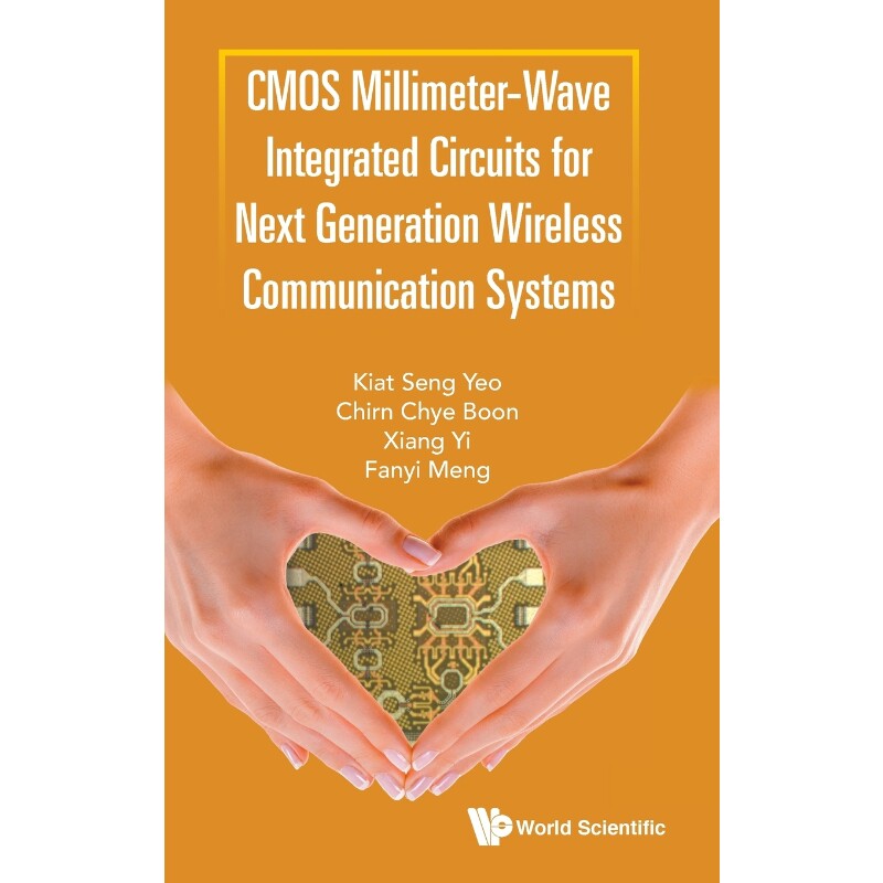 按需印刷不退不换CMOS Millimeter-Wave Integrated Circuits for Next Generation Wireless Communication Systems[978981120260