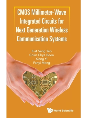 按需印刷CMOS Millimeter-Wave Integrated Circuits for Next Generation Wireless Communication Systems[9789811202605]