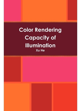 按需印刷Color Rendering Capacity of Illumination[9780557706150]