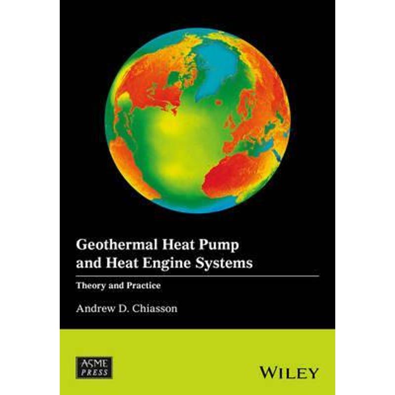 geothermal heat,geothermalpower 预订geothermal heat pump and heat engine systems:theory and
