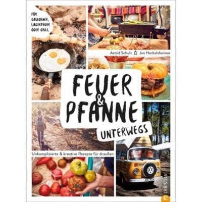 预订【德语】 Feuer & Pfanne unterwegs:Unkomplizierte & kreative Rezepte für draußen. F