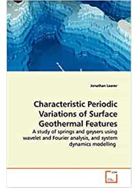按需印刷不退不换Characteristic Periodic Variations of Surface Geothermal Features[9783639148664]