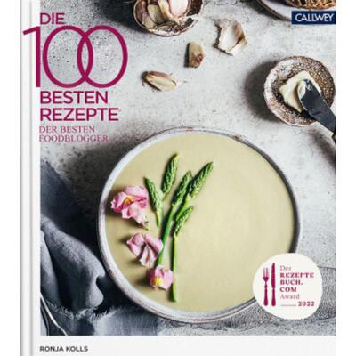 预订不退不换德语 Die 100 besten Rezepte der besten Foodblogger 2022: