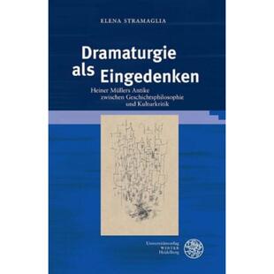 预订不退不换德语 Dramaturgie als Eingedenken:Heiner Müllers