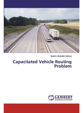 按需印刷Capacitated Vehicle Routing Problem[9786202517683]
