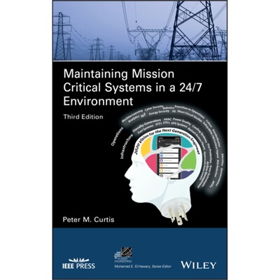 预订不退不换Maintaining Mission Critical Systems in a 24/7 Environment[9781119506119]
