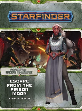 预订Starfinder Adventure Path: Escape from the Prison Moon (Against the Aeon Throne [9781640780675]