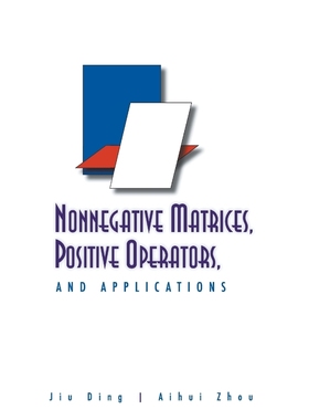 按需印刷Nonnegative Matrices, Positive Operators, and Applications[9789812839176]