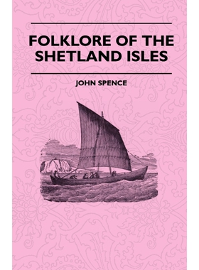 按需印刷不退不换Folklore Of The Shetland Isles[9781445521305]