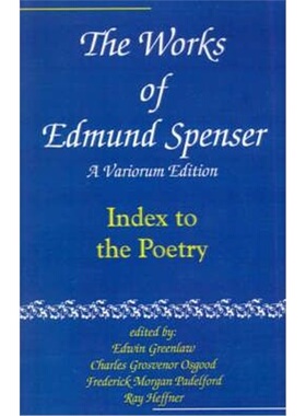 按需印刷不退不换The Works of Edmund Spenser:A Variorum Edition[9780801869914]