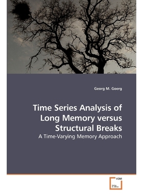 按需印刷Time Series Analysis of Long Memory             versus Structural Breaks[9783639246018]