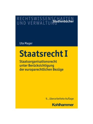 预订不退不换德语Staatsrecht I:Staatsorganisationsrecht unter Berücksichtigung der europarechtlichen Bezüge