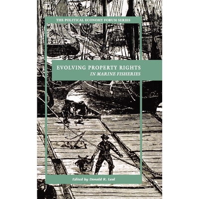按需印刷不退不换Evolving Property Rights in Marine Fisheries[9780742534940]