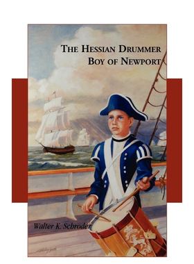 按需印刷不退不换The Hessian Drummer Boy of Newport[9780788452758]