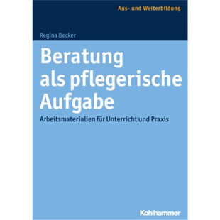 预订【德语】Beratung als pflegerische Aufgabe[9783170211704]
