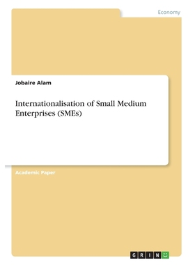 按需印刷Internationalisation of Small Medium Enterprises (SMEs)[9783668654631]