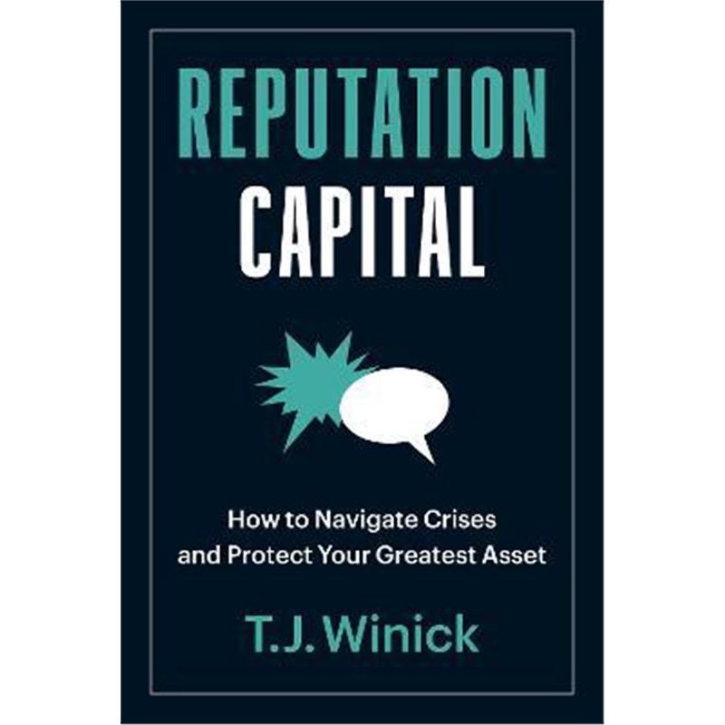 预订Reputation Capital:How to Navigate Crises and Protect your Greatest Asset