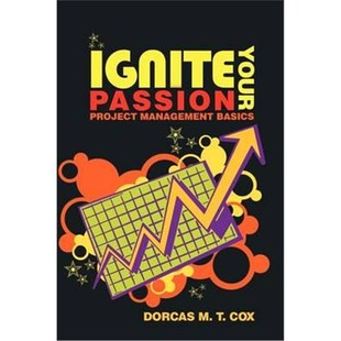 Project Passion Management Basics 按需印刷Ignite 9781463408244 Your