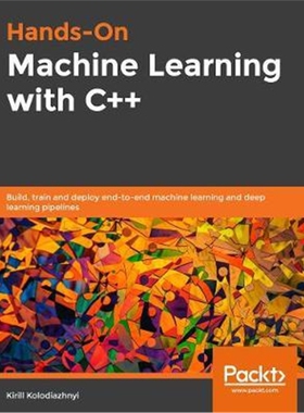 按需印刷Hands-On Machine Learning with C++[9781789955330]