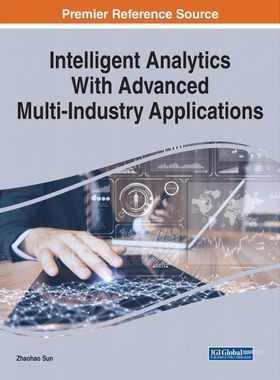 按需印刷不退不换Intelligent Analytics With Advanced Multi-Industry Applications[9781799849636]
