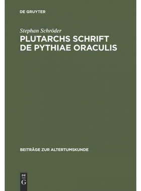 按需印刷DEG Plutarchs Schrift De Pythiae oraculis[9783598774577]