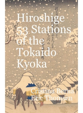 按需印刷Hiroshige 53 Stations of the Tōkaidō Kyōka[9781956773767]