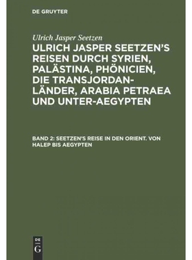 按需印刷不退不换DEG Seetzen’s Reise in den Orient. Von Halep bis Aegypten[9783111045108]