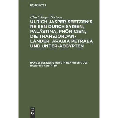 按需印刷不退不换DEG Seetzen’s Reise in den Orient. Von Halep bis Aegypten[9783111045108]