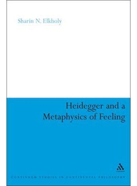 按需印刷不退不换Heidegger and a Metaphysics of Feeling[9781441101525]