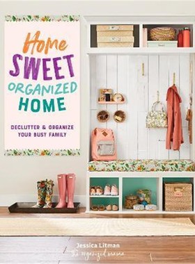 预订Home Sweet Organized Home:Declutter & Organize Your Busy Family