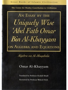 Wise Omar Uniquely Algebra Equations 预订Essay Abel the Bin Fath and Khayyam
