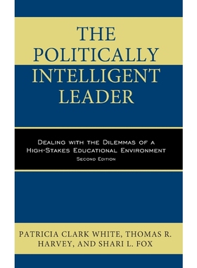按需印刷The Politically Intelligent Leader[9781475828580]