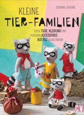 预订【德语】 Kleine Tier-Familien:Süße Tiere, Kleidung und passende Accessoires aus Fi