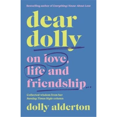 预订Dear Dolly:On Love, Life and Friendship, the instant Sunday Times bestseller